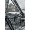 Darker Still