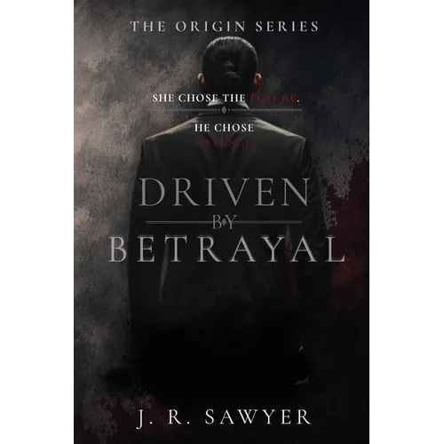 Driven by Betrayal