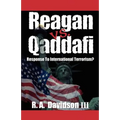 Reagan vs. Qaddafi: Response to International Terrorism?