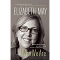 Who We Are: Reflections on My Life and Canada