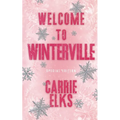 Welcome To Winterville: Alternative Cover Edition