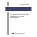 Determinants of Residual Values. Empirical Analyses of Price Effects in the Used-Car Market