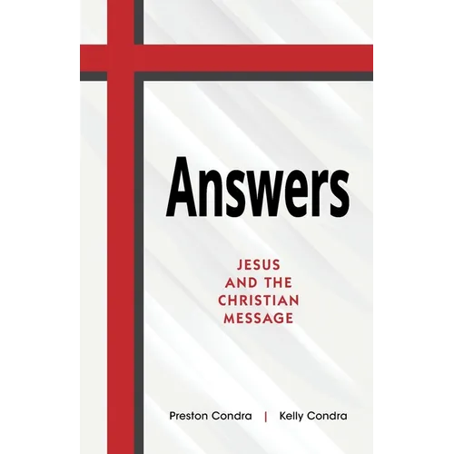 Answers - Home Edition: Jesus and the Christian Message