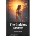 The Goddess A Demon