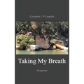 Taking My Breath: Ecopoems