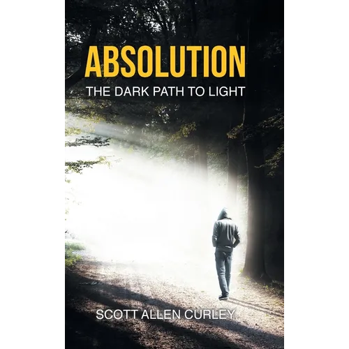 Absolution: The Dark Path to Light