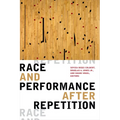 Race and Performance After Repetition