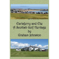 Earlsferry and Elie - A Scottish Golf Heritage