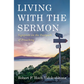 Living with the Sermon: Signposts on the Footpath of Preaching