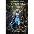 Cultivating Justice: Empowering Youth
