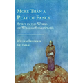 More Than a Play of Fancy: Spirit in the Works of William Shakespeare