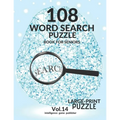 108 Word Search Puzzle Book For Seniors Vol.14: 108 Large-Print Puzzles Exercise and Challenge Your Brain, Brain Games for Adults & Seniors