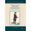 Translations, Histories, Enlightenments: William Robertson in Germany, 1760-1795