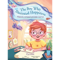 The Boy Who Illustrated Happiness - Russian Edition: Children's Picture Book