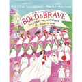 Bold and Brave