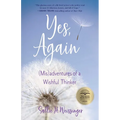 Yes, Again: (Mis)Adventures of a Wishful Thinker