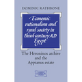 Economic Rationalism and Rural Society in Third-Century Ad Egypt: The Heroninos Archive and the Appianus Estate
