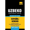 Vocabulario español-uzbeco - 3000 palabras más usadas