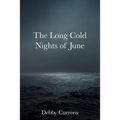 The Long Cold Nights of June