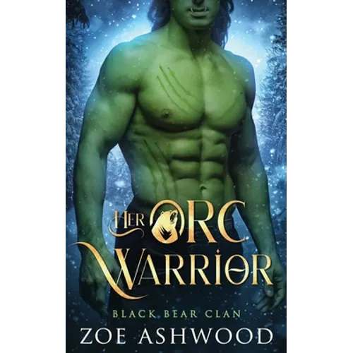 Her Orc Warrior: A Monster Fantasy Romance