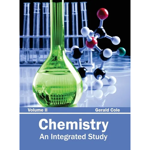 Chemistry: An Integrated Study (Volume II)