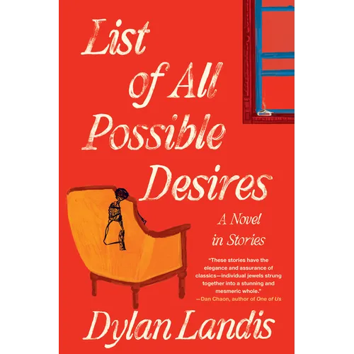 List of All Possible Desires: A Novel in Stories