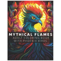 Mythical Flames: Adult Coloring Book with Phoenix Birds