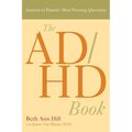 The ADHD Book: Answers to Parents' Most Pressing Questions