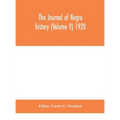 The Journal Of Negro History (Volume V) 1920