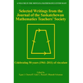 Selected Writings from the Journal of the Saskatchewan Mathematics Teachers' Society: Celebrating 50 years (1961-2011) of vinculum