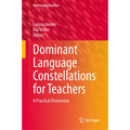 Dominant Language Constellations for Teachers: A Practical Dimension