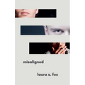 Misaligned