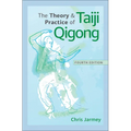 The Theory and Practice of Taiji Qigong