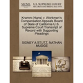 Kramm (Hans) V. Workmen's Compensation Appeals Board of State of California U.S. Supreme Court Transcript of Record with Supporting Pleadings