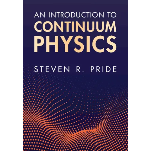 An Introduction to Continuum Physics