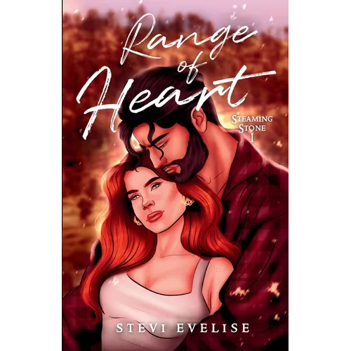 Range of Heart: Steaming Stone Book I