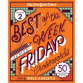 The New York Times Best of the Week Series 2: Friday Crosswords: 50 Challenging Puzzles