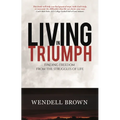 Living in Triumph: Finding Freedom from the Struggles of Life