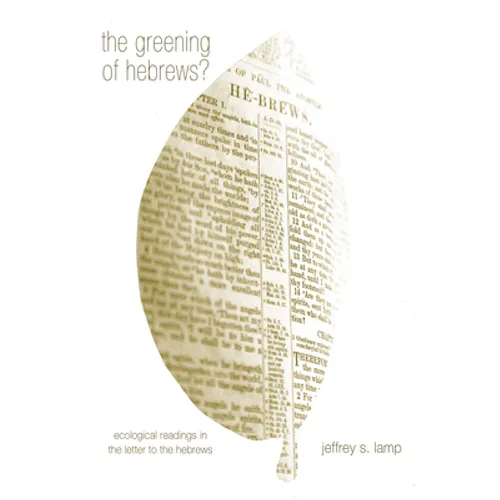 The Greening of Hebrews?