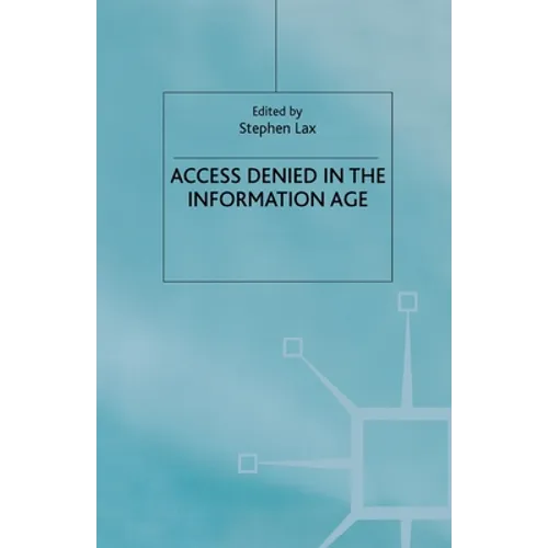 Access Denied in the Information Age