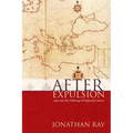 After Expulsion: 1492 and the Making of Sephardic Jewry