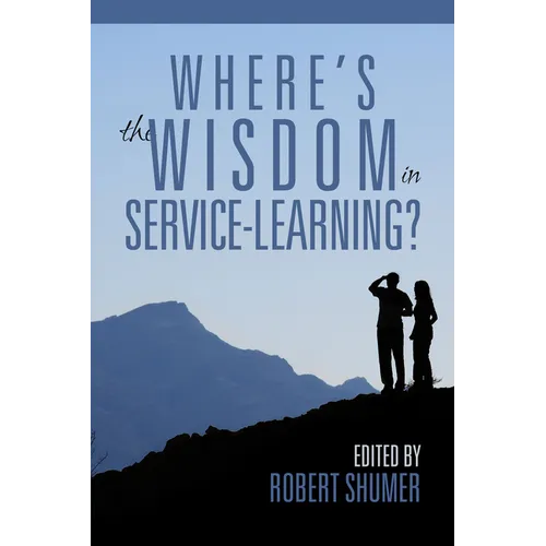 Where's the Wisdom in Service-Learning?