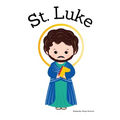 St. Luke the Apostle - Children's Christian Book - Lives of the Saints