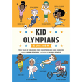 Kid Olympians: Summer: True Tales of Childhood from Champions and Game Changers