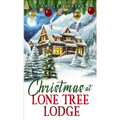 Christmas at Lone Tree Lodge