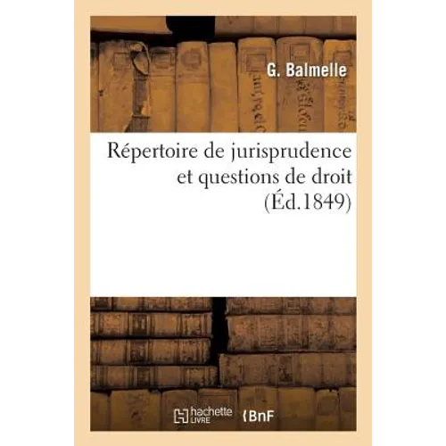 Répertoire de Jurisprudence Et Questions de Droit