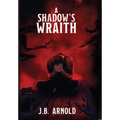 A Shadow's Wraith