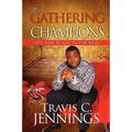 The Gathering of Champions: Its Time to Get in the Ring