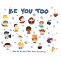 Be You Too: What do you want to be when you grow up?