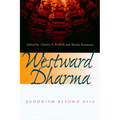 Westward Dharma: Buddhism Beyond Asia